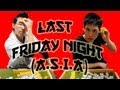Last Friday Night (a.s.i.a) - A Katy Perry Parody - Youtube
