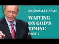 waiting on god s timing part 1 charles