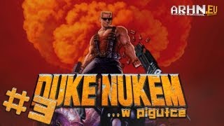 Duke Nukem ...w pigułce! - część 3