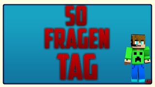 50 FRAGEN TAG | MineCrafter1905