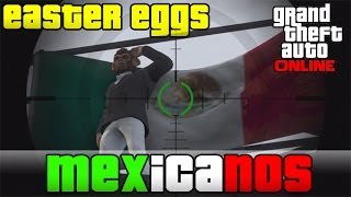 GTA V Online - Easter Eggs Mexicanos en el juego.! | xTalentVEBO GTA V