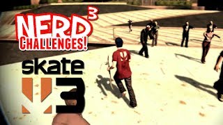 Nerd³ Challenges! Zombies! - Skate 3