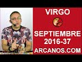 Video Horscopo Semanal VIRGO  del 4 al 10 Septiembre 2016 (Semana 2016-37) (Lectura del Tarot)