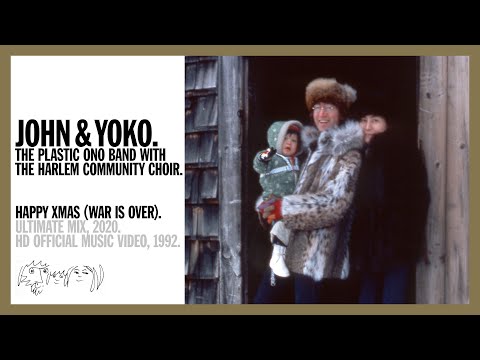 John Lennon & Yoko Ono - Happy Xmas (War is Over)