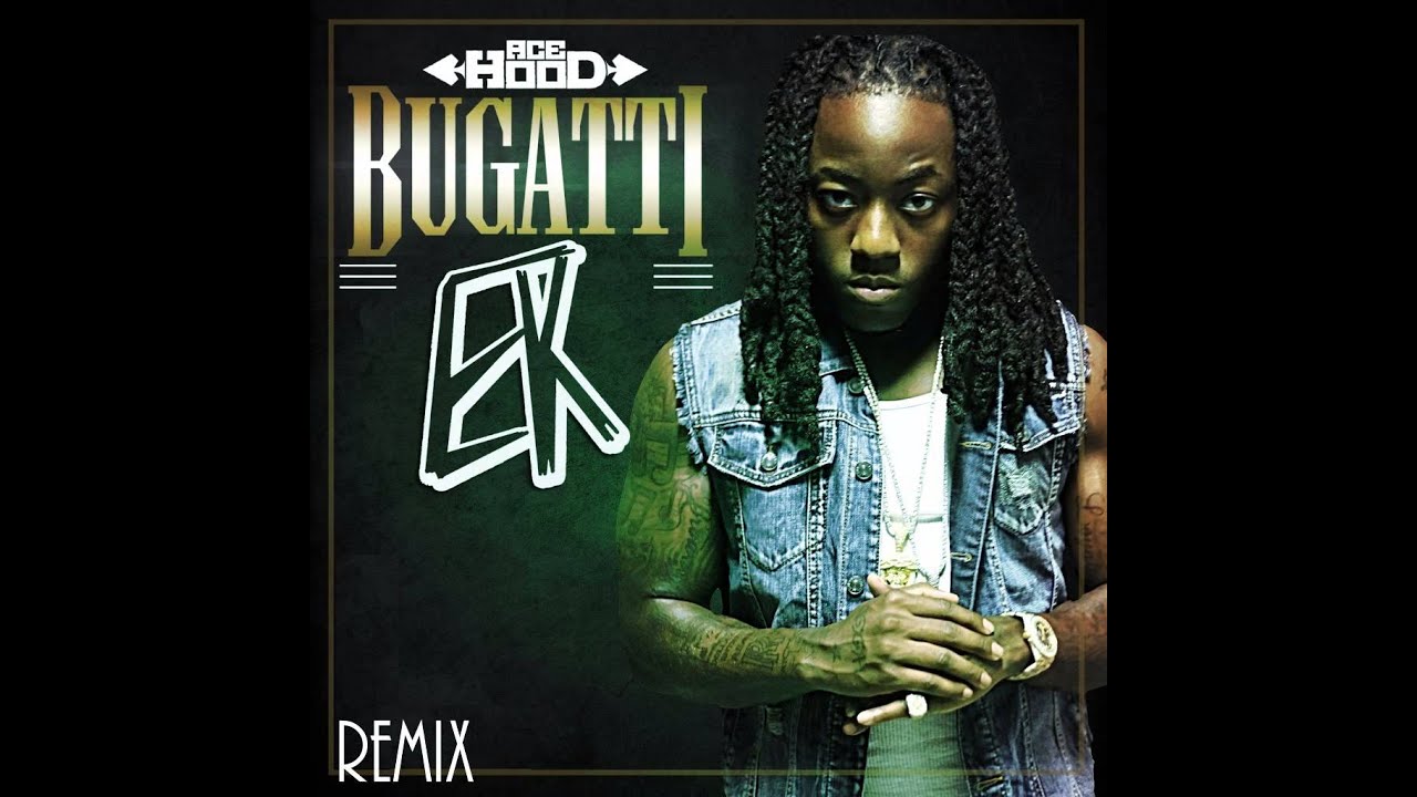 Ace Hood Bugatti(Electro KIID Remix) - YouTube