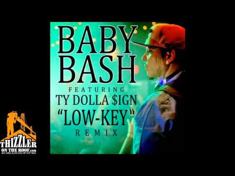 Baby Bash ft. Ty Dolla $ign - Low Key [Remix] [Prod