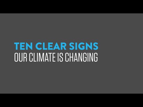 Ten clear signs our climate is changing 