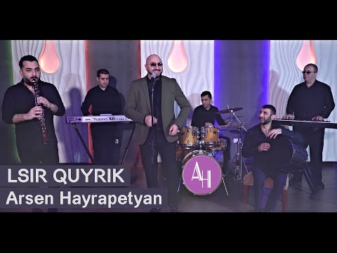 Arsen Hayrapetyan - Lsir Quyrik