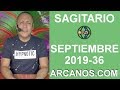 Video Horscopo Semanal SAGITARIO  del 1 al 7 Septiembre 2019 (Semana 2019-36) (Lectura del Tarot)