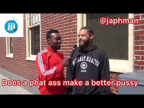 DOES A PHAT ASS MAKE A BETTER PUSSY |street quiz| comedy |funny |sex education