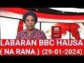 SHIRIN RANA 29/01/2024 BBC HAUSA LABARAN YAU #HausaNews24