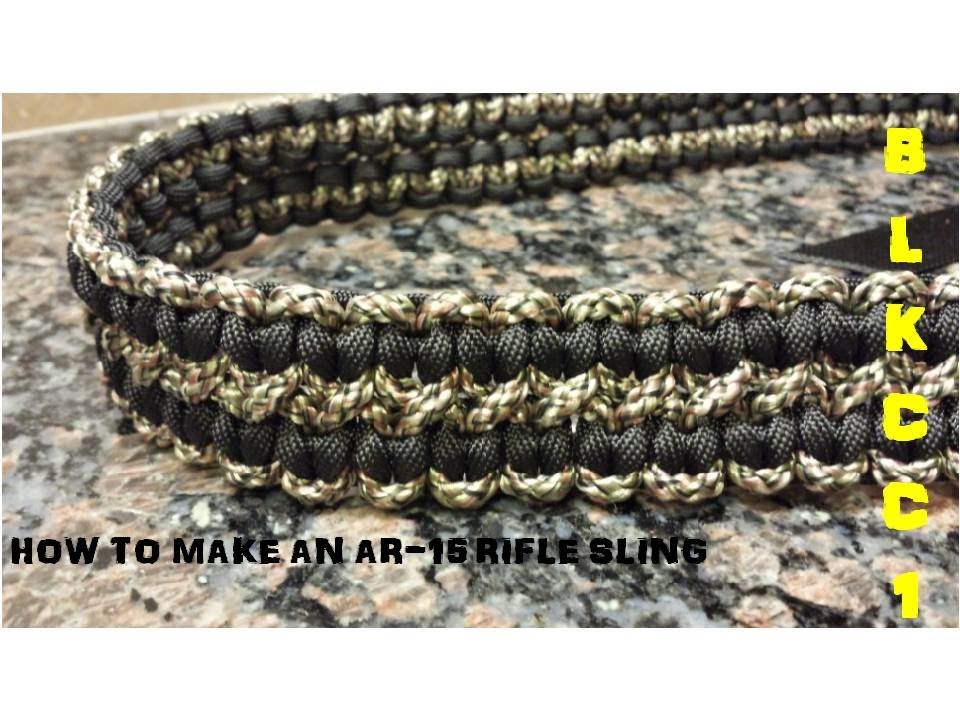 HOW TO MAKE A PARACORD RIFLE SLING FOR AN AR 15 YouTube