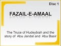 006 - Fazail e Amaal - The Truce of Hudeybiah and the story of Abu Jandal and Abu Basir