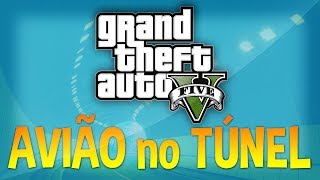 Avião no Túnel! - GTA V [Sem Spoilers]