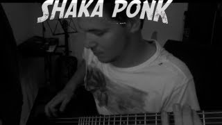 Shaka Ponk - My Name is Stain [Multi Style Cover]