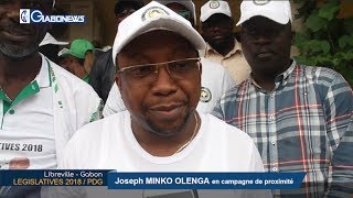 GABON / LEGISLATIVES 2018 : Joseph MINKO OLENGA en campagne de proximité