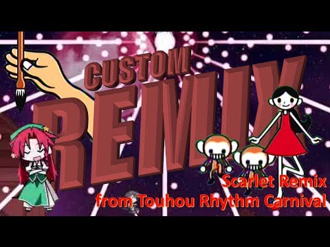 RHF (Custom Remix) - Scarlet Remix (from Touhou Rhythm Carnival)