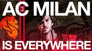 AC Milan Is Everywhwere | #ACMilanIsEverything