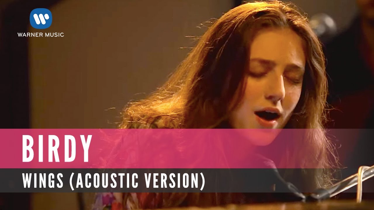 Birdy Wings (Acoustic Version) YouTube