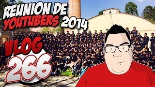 Vlog 266 | #ATLIX2014 Reunion Youtubers "El viaje y la llegada"