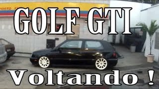 GOLF VOLTANDO ????? - Na Real D2M