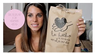 ¿Qué regalar a tu hermano? | ideas + embalaje