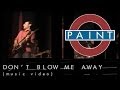 Don't Blow Me Away