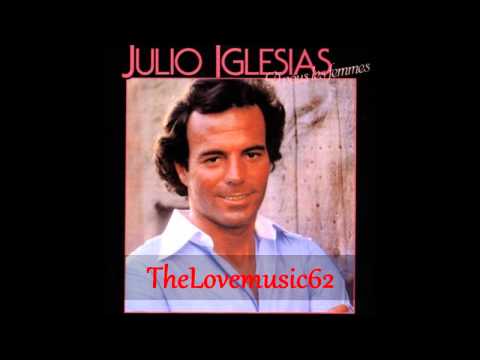 Julio Iglesias - Le mal de toi