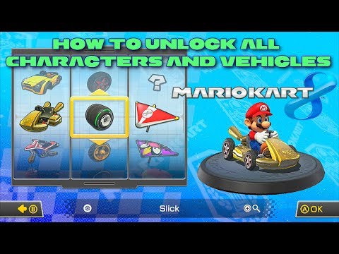 Mario Kart 8 - How to Unlock Everything (All Characters ...