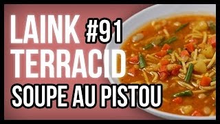 Laink et Terracid #91 // Soupe au Pistou