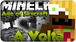 MINECRAFT: AGE OF SKY CRAFT #6/7 A VOLTA!