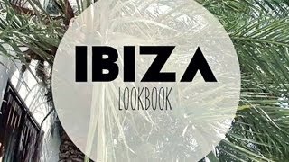 LOOKBOOK Ibiza | Nightnonstop