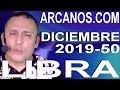 Video Horscopo Semanal LIBRA  del 8 al 14 Diciembre 2019 (Semana 2019-50) (Lectura del Tarot)