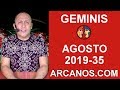 Video Horscopo Semanal GMINIS  del 25 al 31 Agosto 2019 (Semana 2019-35) (Lectura del Tarot)