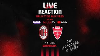 Live Reaction #MilanMonza | Segui la partita con noi