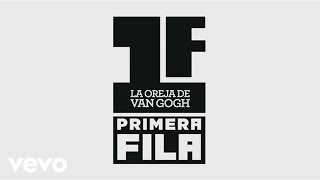 La Oreja de Van Gogh - Trailer Primera Fila