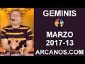Video Horscopo Semanal GMINIS  del 26 Marzo al 1 Abril 2017 (Semana 2017-13) (Lectura del Tarot)