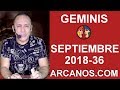 Video Horscopo Semanal GMINIS  del 2 al 8 Septiembre 2018 (Semana 2018-36) (Lectura del Tarot)
