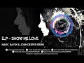 LLP - Show Me Love (Marc Rayen & John Deeper Remix)