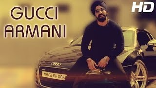 New Punjabi Club Song - GUCCI ARMANI - Simranjeet Singh Ft. Raftaar | Blockbuster Song of 2013