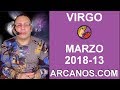 Video Horscopo Semanal VIRGO  del 25 al 31 Marzo 2018 (Semana 2018-13) (Lectura del Tarot)