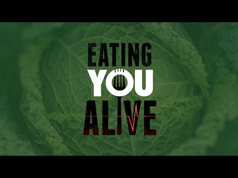 Eating You Alive'