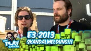 Gronkh und Sarazar auf der E3 2013: Skandalmeldung!!!