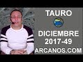 Video Horscopo Semanal TAURO  del 3 al 9 Diciembre 2017 (Semana 2017-49) (Lectura del Tarot)