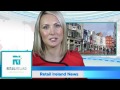 Retail Ireland Newscast May 2013