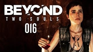 BEYOND TWO SOULS #016 - Abschied nehmen [HD+] | Let's Play Beyond Two Souls