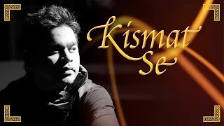 A.R. Rahman & Kapil Sibal - Kismat Se Full Video feat. Shreya Ghoshal Album Raunaq