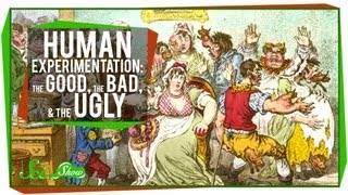 Human Experimentation: The Good, The Bad, & The Ugly.