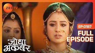 Jodha Akbar - Episode 187 - March 04, 2014 - Full Episode