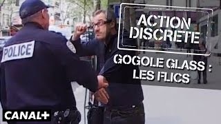 Gogole Glass : Les flics - Action Discrète